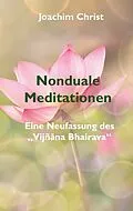 E-Book (epub) Nonduale Meditationen von Joachim Christ