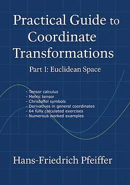 E-Book (pdf) Practical guide to coordinate transformations von Hans-Friedrich Pfeiffer