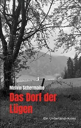 E-Book (epub) Das Dorf der Lügen von Melvin Schermaine