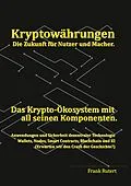 E-Book (epub) Kryptowährung - Die Zukunft für Nutzer und Macher. von Frank Rutert