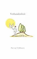 E-Book (epub) Verbundenheit von Piet van Veldhuizen