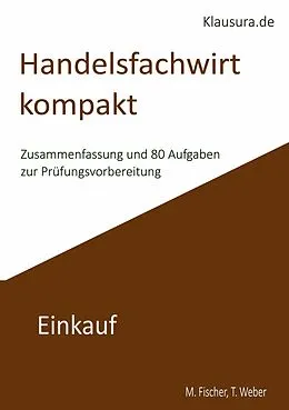 E-Book (pdf) Handelsfachwirt kompakt von Michael Fischer, Thomas Weber