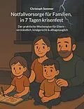 E-Book (epub) Notfallvorsorge für Familien, in 7 Tagen krisenfest von Christoph Sommer