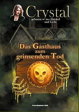 E-Book (epub) Crystal - Geboren aus Dunkel und Licht (5) von A. T. Legrand
