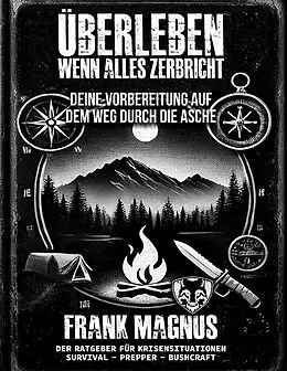 E-Book (epub) Überleben wenn alles zerbricht von Frank Magnus