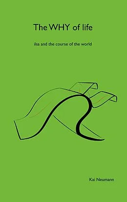 E-Book (epub) The why of life von Kai Neumann