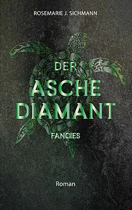 E-Book (epub) Der Aschediamant fancies von Rosemarie J. Sichmann
