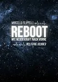 E-Book (epub) Reboot von Wolfgang Brunner, Marcello Filippelli