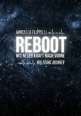 E-Book (epub) Reboot von Wolfgang Brunner, Marcello Filippelli