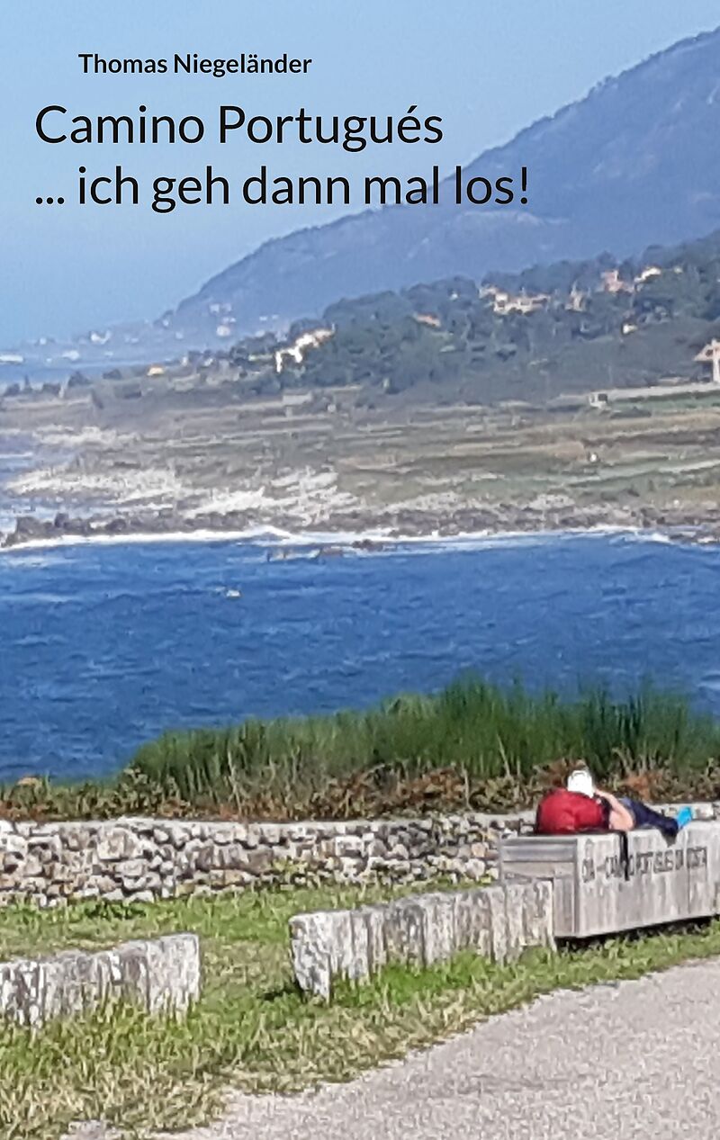 Camino Portugués ... ich geh dann mal los!