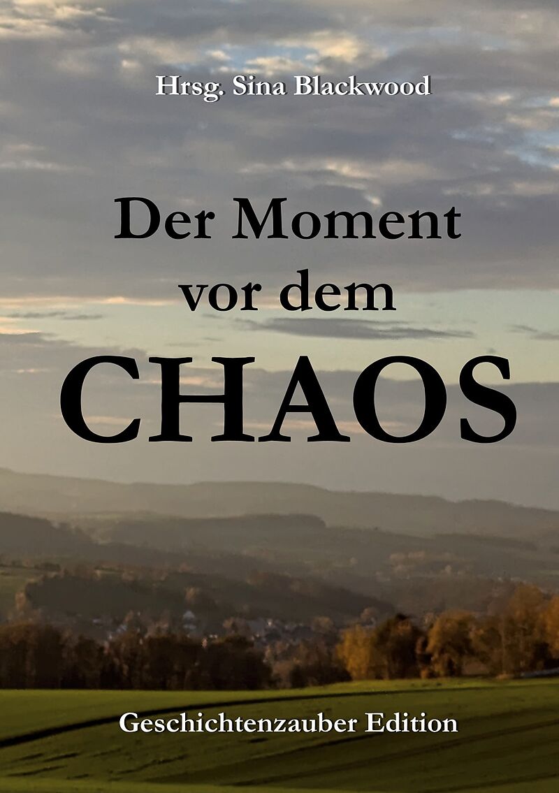 Der Moment vor dem Chaos