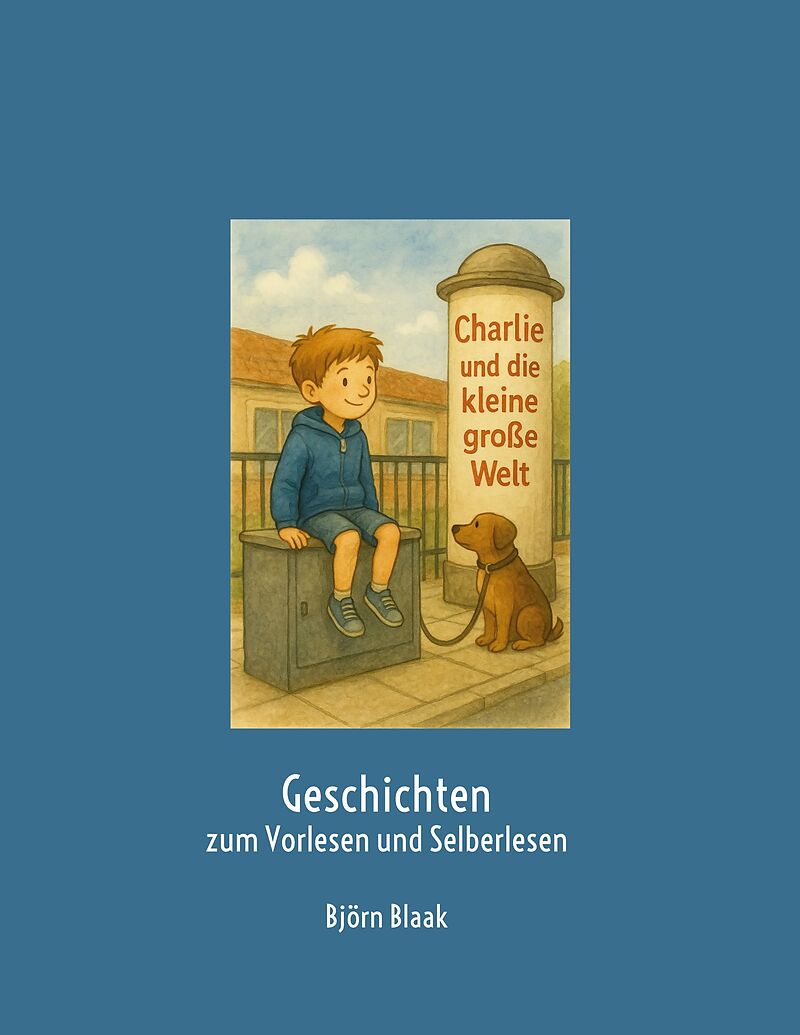 Charlie und die kleine große Welt