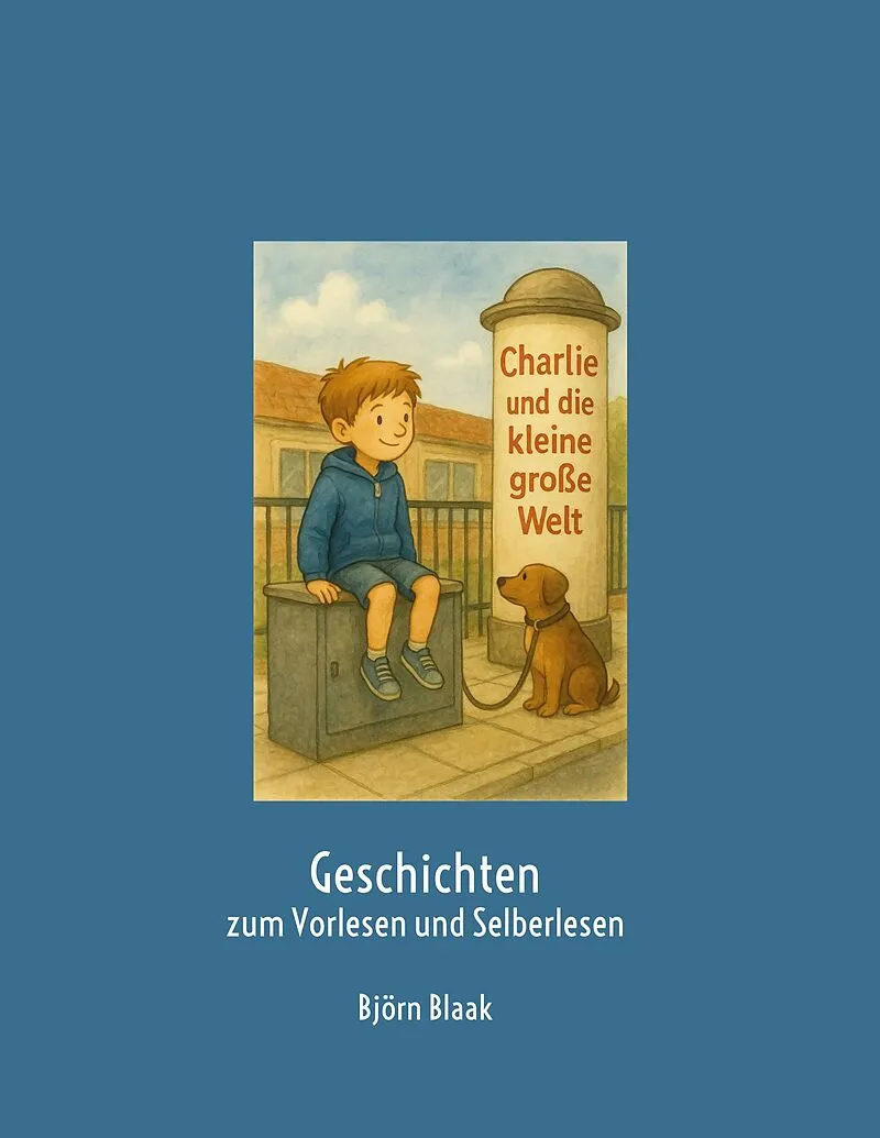 Charlie und die kleine große Welt