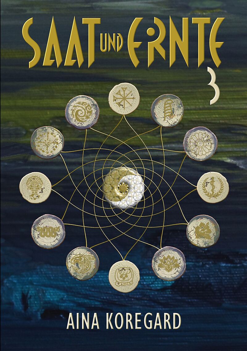 Saat und Ernte, Band 3