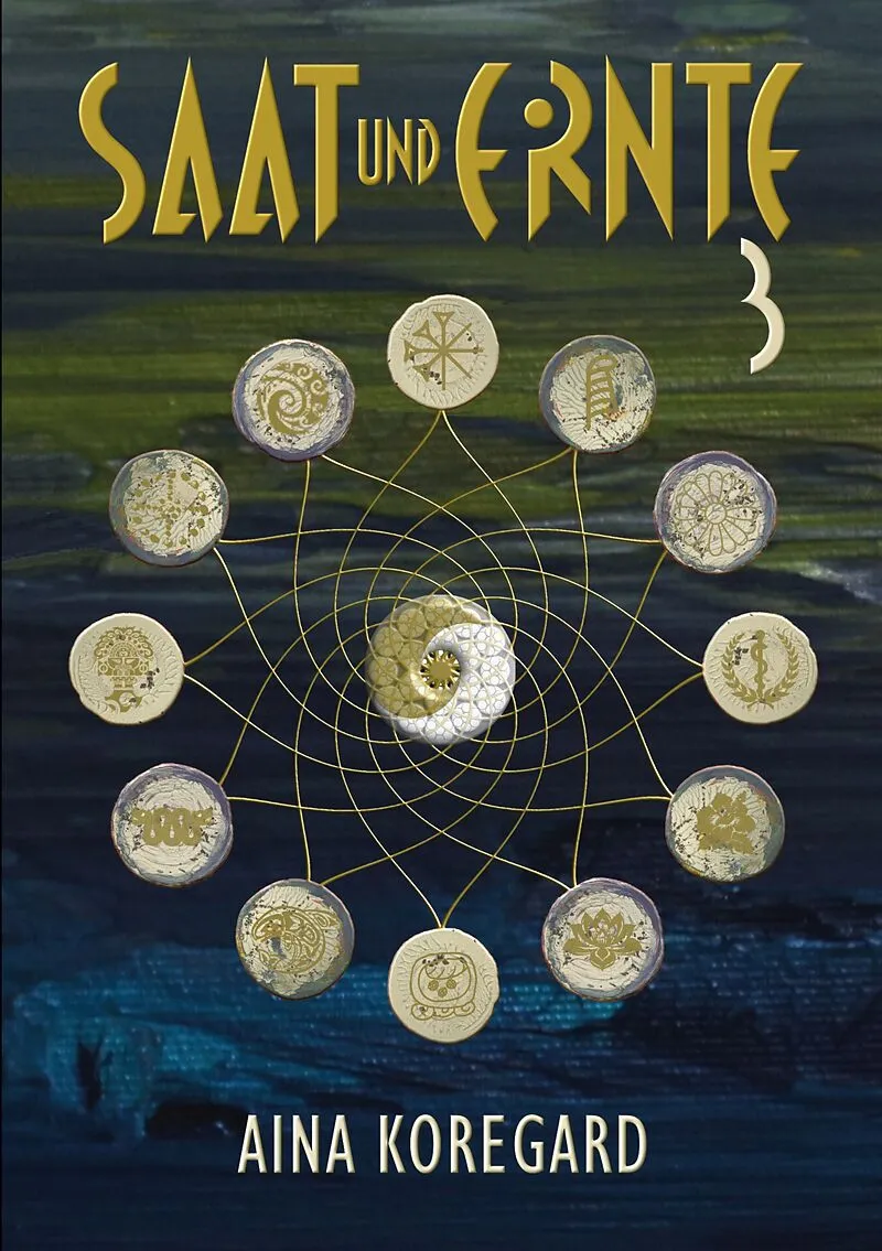 Saat und Ernte, Band 3