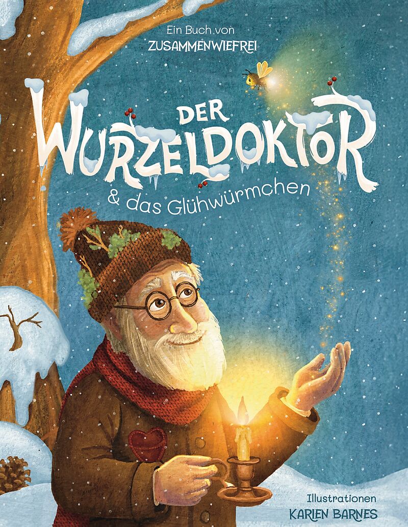 Der Wurzeldoktor & das Glühwürmchen