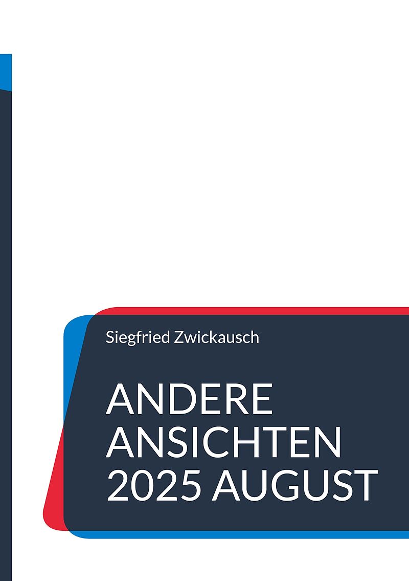 Andere Ansichten 2025 August