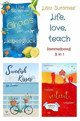 E-Book (epub) Life, love, teach von Lisa Summer