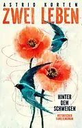 E-Book (epub) Zwei Leben: Hinter dem Schweigen von Astrid Korten