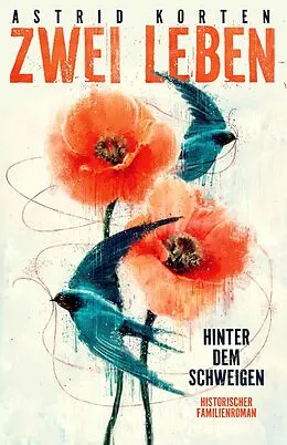 E-Book (epub) Zwei Leben: Hinter dem Schweigen von Astrid Korten