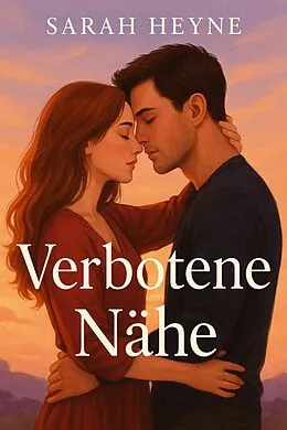 E-Book (epub) 'Verbotene Nähe' von Sarah Heyne