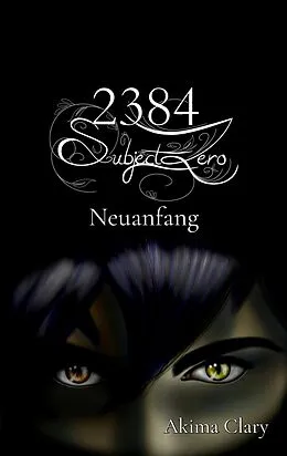 E-Book (epub) 2384 Subject Zero von Akima Clary