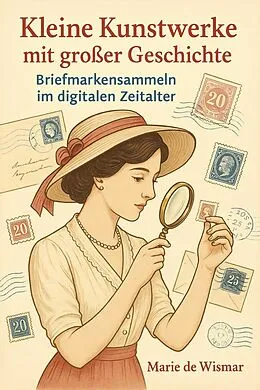 E-Book (epub) Kleine Kunstwerke mit großer Geschichte von Maria de Wismar