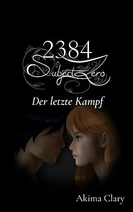 E-Book (epub) 2384 Subject Zero von Akima Clary
