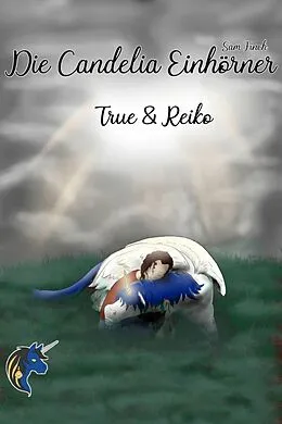E-Book (epub) Die Candelia Einhörner von Sam Finch