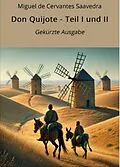 E-Book (epub) Don Quijote - Teil I und II von Miguel de Cervantes Saavedra