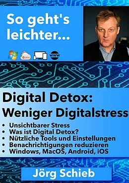 E-Book (epub) Digital Detox: Befrei Dich vom digitalen Stress von Jörg Schieb