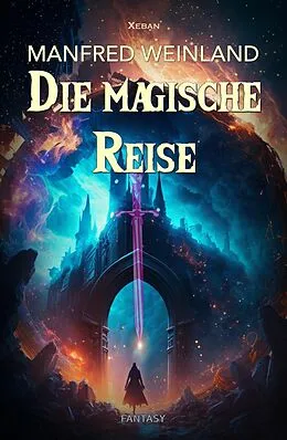 E-Book (epub) Die magische Reise von Manfred Weinland