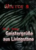 E-Book (epub) HORROR 018 Buchausgabe: Geistergrüße aus Livingstone von W. A. Hary