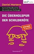 E-Book (epub) Die Überholspur der Schildkröte von Daniel Martens