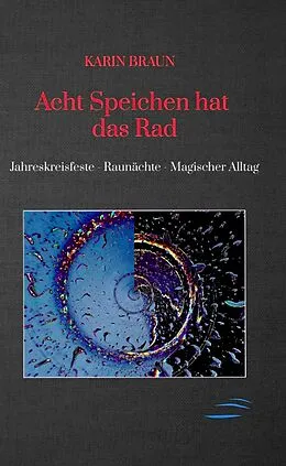 E-Book (epub) Acht Speichen hat das Rad von Karin Braun