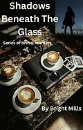 E-Book (epub) Shadows Beneath The Glass von Bright Mills