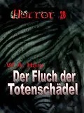 E-Book (epub) HORROR 020 Buchausgabe: Der Fluch der Totenschädel von W. A. Hary