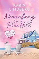 Kartonierter Einband Neuanfang in Pine Hill von Karin Lindberg