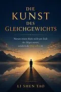 E-Book (epub) Die Kunst des Gleichgewichts von Li Shen Tao