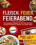 E-Book (epub) Fleisch. Feuer. Feierabend. von George Brown