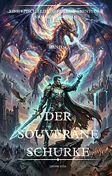 E-Book (epub) Der souveräne Schurke:Eine Epische LitRPG Fantasy Abenteuer VRMMORPG Roman(Band 14) von Leons Tuia