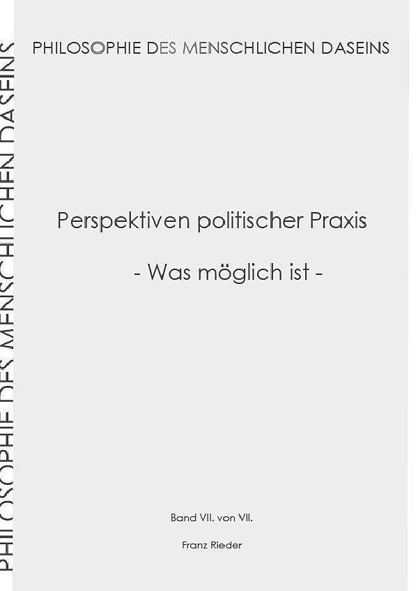 Philosophie des menschlichen Daseins in 7 Bänden / Perspektiven