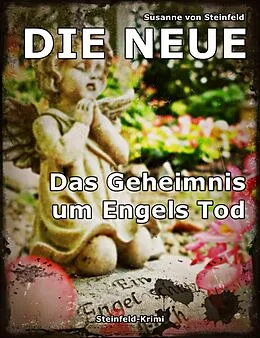 E-Book (epub) Die Neue von Susanne von Steinfeld
