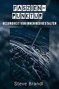 E-Book (epub) Faszien-Punktur von Steve Brandl