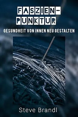 E-Book (epub) Faszien-Punktur von Steve Brandl