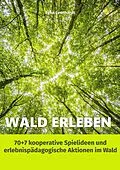 E-Book (epub) Wald erleben von Fynn Leonhardt