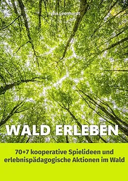 E-Book (epub) Wald erleben von Fynn Leonhardt
