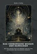 E-Book (epub) Das verborgene Wissen der Harranier von Waldo S. Henley