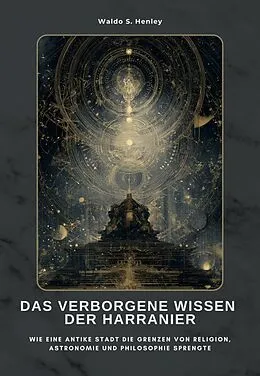 E-Book (epub) Das verborgene Wissen der Harranier von Waldo S. Henley