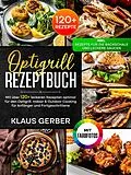 E-Book (epub) Optigrill Rezeptbuch | Mit FARBFOTOS von Klaus Gerber